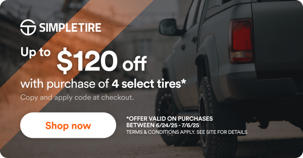 Up to $120 off wth purchase of 4 select tires* Copy and apply code at checkout. *Offer valid on purchases between 6/24/25 to 7/6/25. Terms & Conditions apply. See site for details. Shop now.