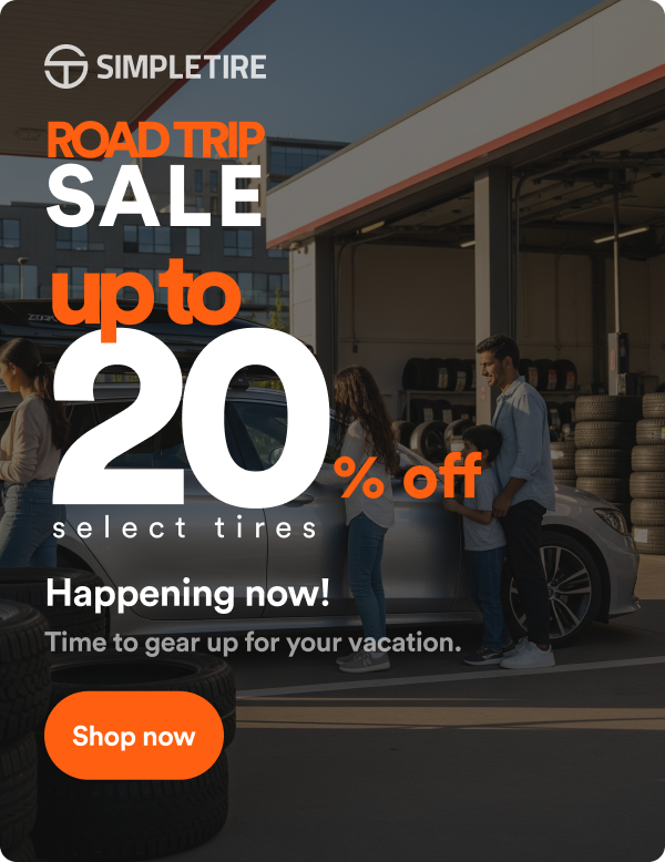 Road Trip Sale! Up to 20% off select tires ends 7/20. Shop now