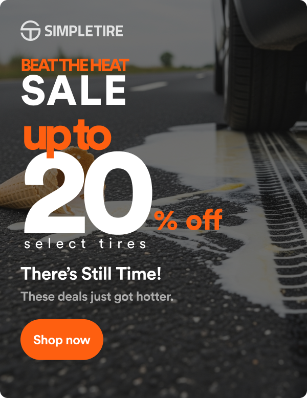 Beat the Heat Sale! Up to 20% off select tires ends 8/10. Shop now