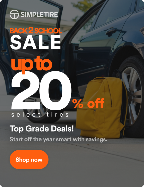 Back 2 School Sale! Up to 20% off select tires ends 8/24. Shop now