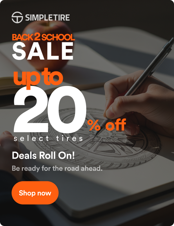 Back 2 School Sale! Up to 20% off select tires ends 8/24. Shop now
