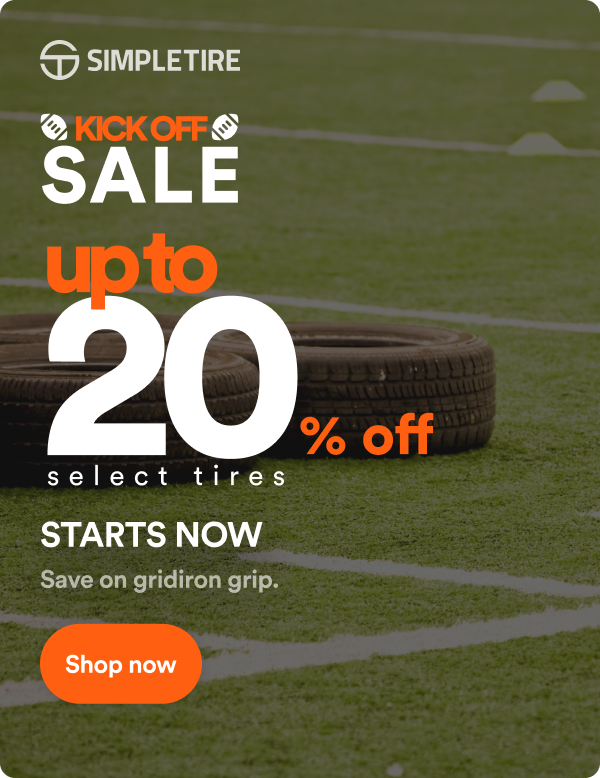 Kick Off Sale! Up to 20% off select tires ends 9/14. Shop now