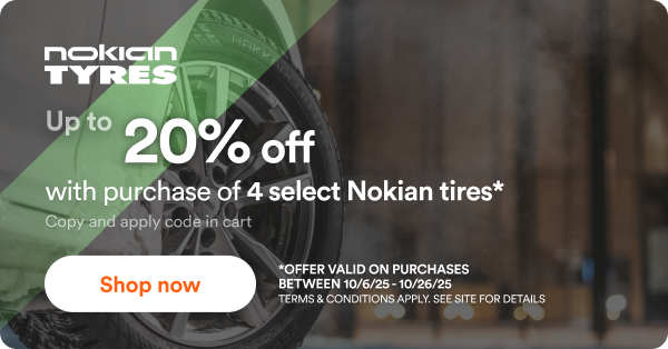 Nokian: Up to 20% off with purchase of 4 select Nokian tires. - *Offer valid on purchases between 10/6/25 to 10/26/25 Terms & conditions apply. See site for details.