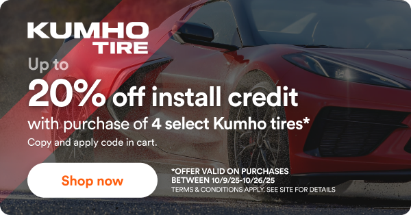 Kumho: Up to 20% off with purchase of 4 select Kumho tires. Offer valid on purchases between 10/9/25 to 10/26/25 Terms & conditions apply. See site for details.