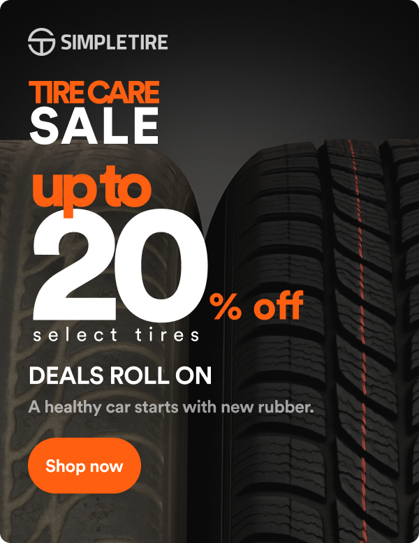 Tire Care Sale! Up to 20% off select tires ends 10/26. Shop now