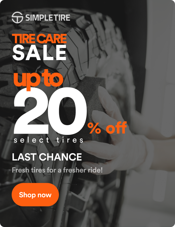 Tire Care Sale! Up to 20% off select tires ends 10/26. Shop now