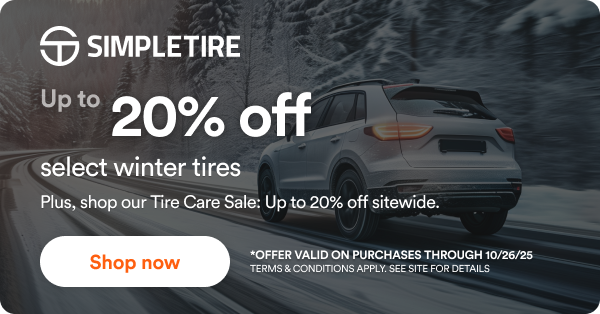 Up to 20% off select winter tires. Plus, shop our Tire Care Sale for up to 20% off sitewide. Offer valid on purchases between 10/1/2025 - 10/26/2025. Terms and conditions apply. See site for details.