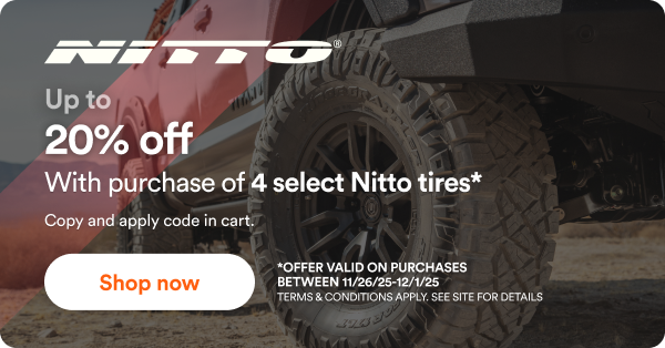 Up to Up to 20% off With purchase of 4 select Nitto tires* Copy and apply code in cart. Shop now *Offer valid on purchases between 11/26/25-12/1/25 terms & Conditions apply. See site for details