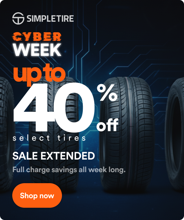 CYBER WEEK WEEK: Up to 40% off select tires. SALE EXTENDED Full charge savings all week long. Shop now