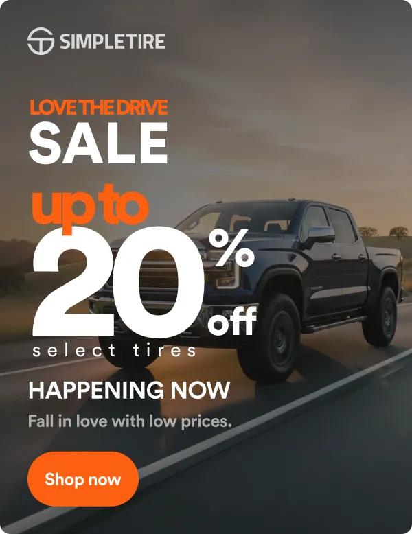 Simple Tire: LOVE THE DRIVE SALE up to 20% off select tires. HAPPENING NOW. Fall in love with low prices. Shop now