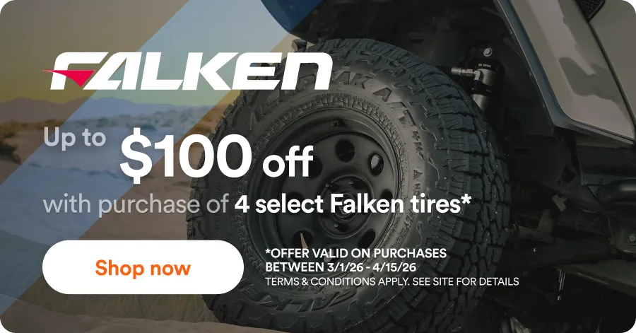 Falken: up to $100 off with purchase of 4 select Falken tires*. *Offer valid on purchases between 3/1/26 - 4/15/26. Terms & Conditions apply. See site for details. Shop now