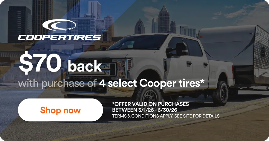 Cooper: $70 back with purchase of 4 select Cooper tires*. *Offer valid on purchases between 3/1/26 - 6/30/26. Terms & Conditions apply. See site for details. Shop now