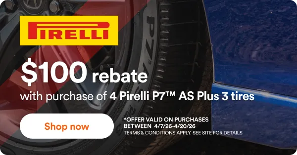 Pirelli: up to $100 off with purchase of 4 select Pirelli tires*. *Offer valid on purchases between 4/7/26 - 4/20/26. Terms & Conditions apply. See site for details. Shop now