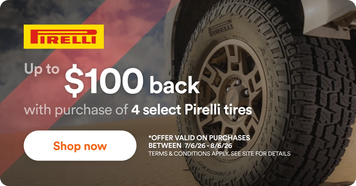 Up to $100 back with purchase of 4 select Pirelli tires 