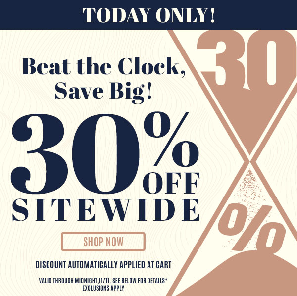 Save Big! 30% Off Sitewide!