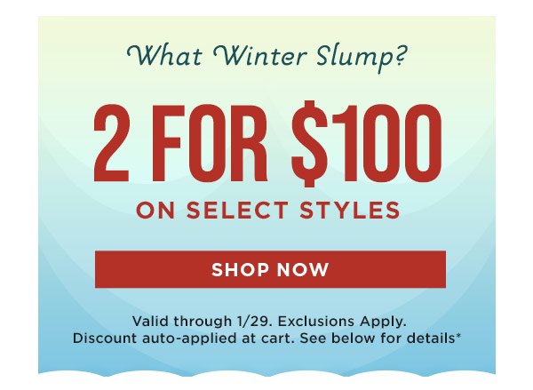 2 for $100 Select Shoes