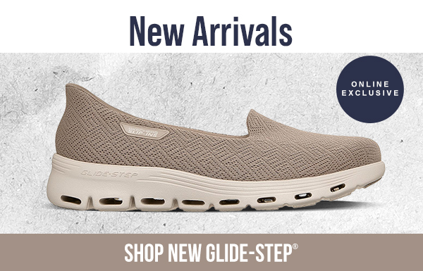 GLIDE STEP NEW ARRIVALS