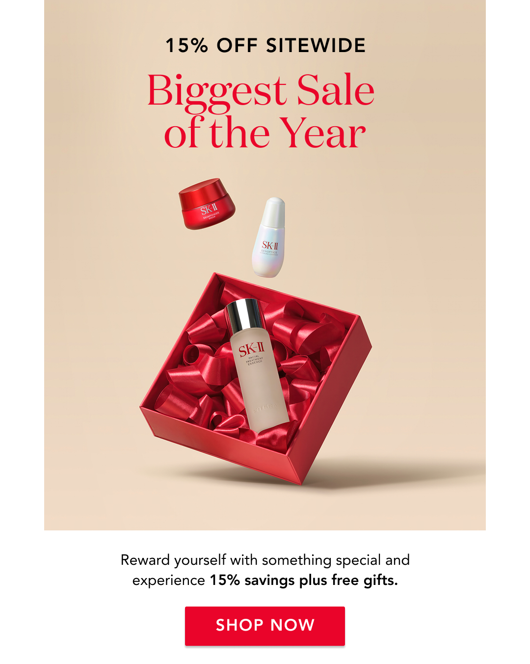 15% off sitewide - biggest sale of the year. Reward yourself with something specail and experience 15% savings plus free gifts. shop now