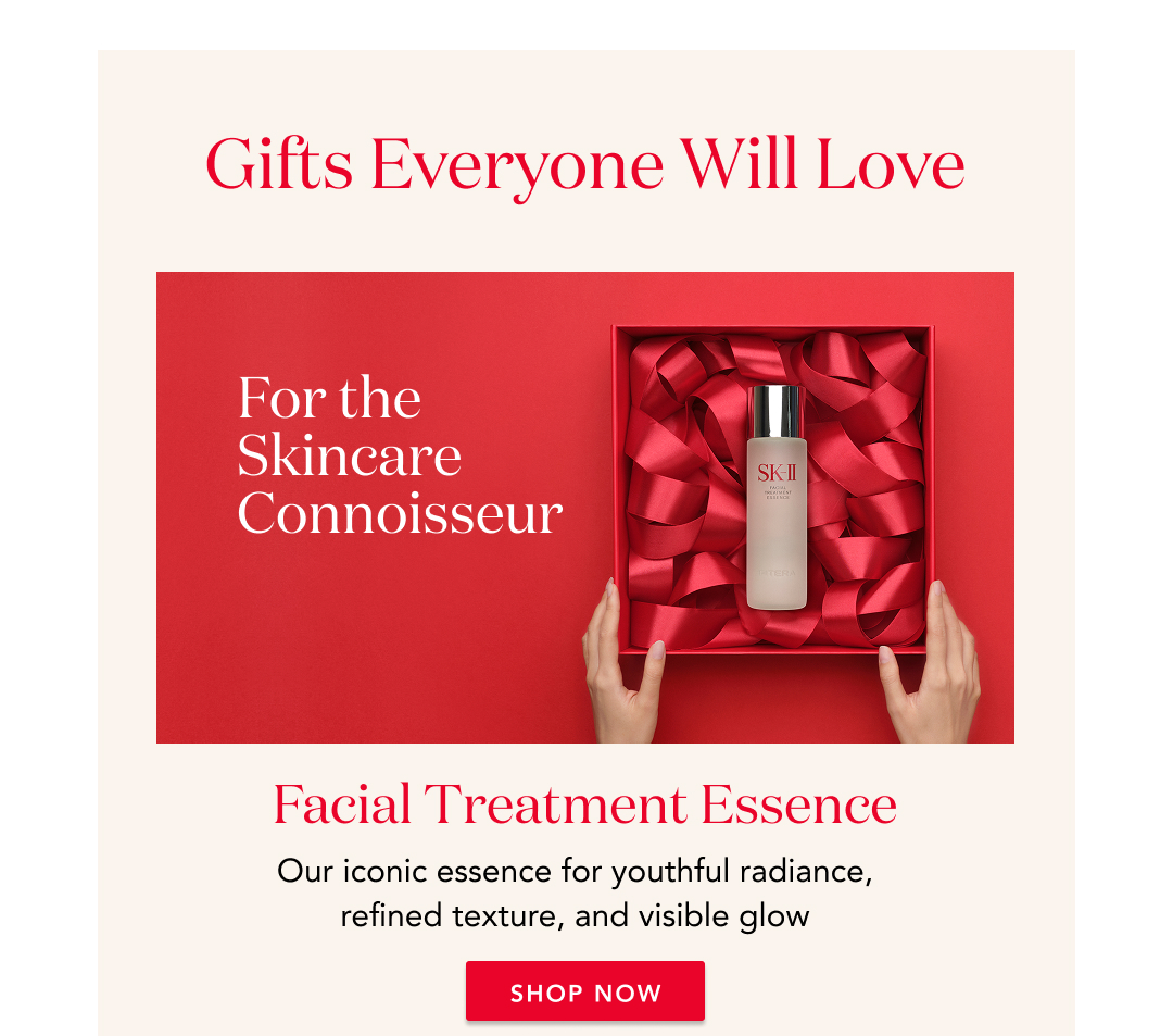 gifts everyone will love. for the skincare connoisseur. Facial treatment essence. Our iconic essence for youthful radiance, refined texture, and visible glow - shop now