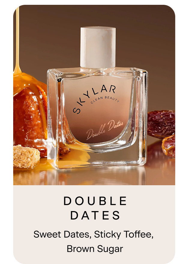 Double Dates. Sweet Dates, Sticky Toffee, Brown Sugar