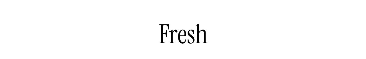 Fresh