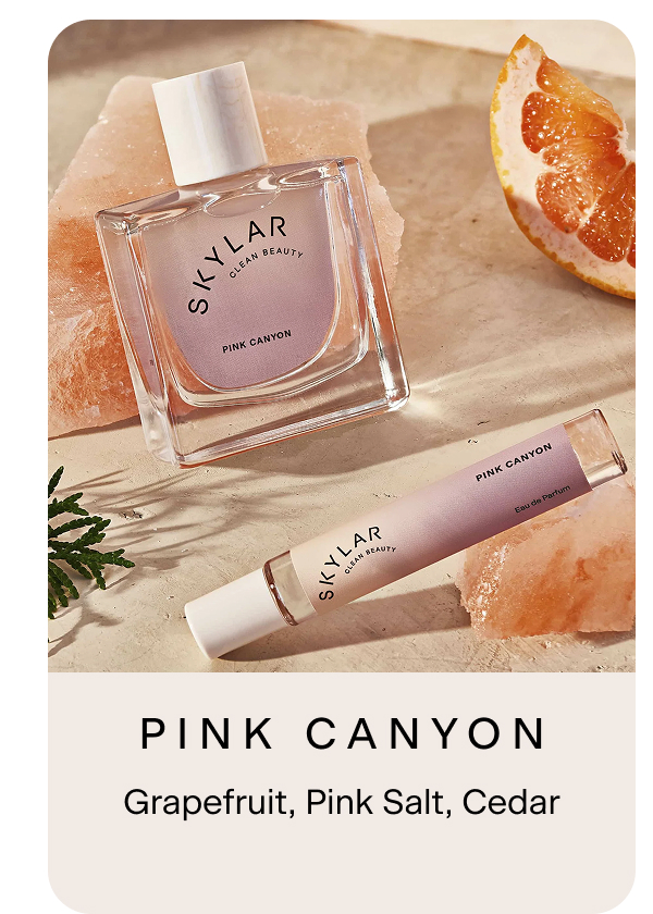 Pink Canyon. Grapefruit, Pink Salt, Cedar
