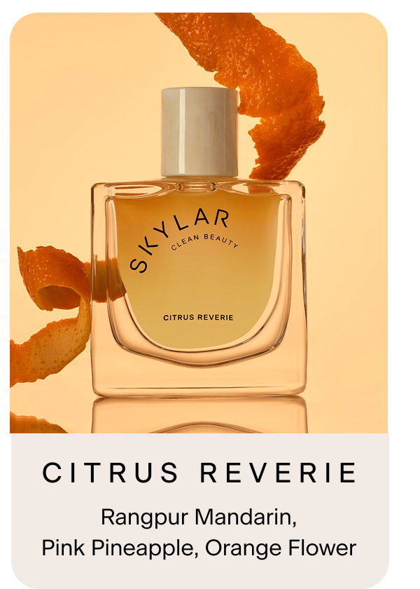Citrus Reverie. Rangpur Mandarin, Pink Pineapple, Orange Flower