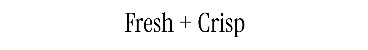Fresh + Crisp