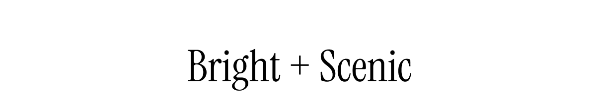 Bright + Scenic 