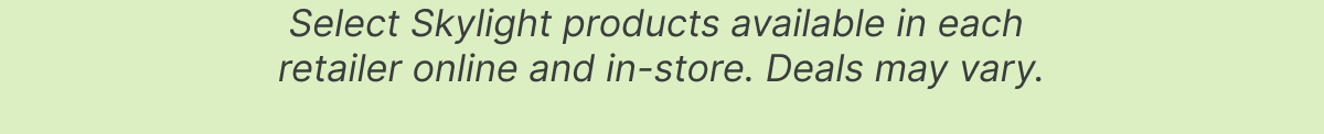 find us at your favorite stores