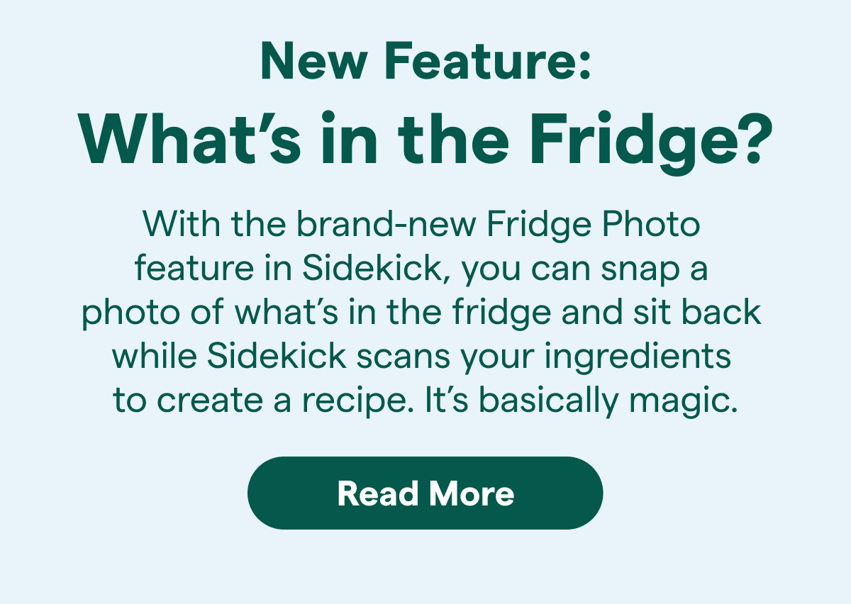 new feature what is in the fridge learn more