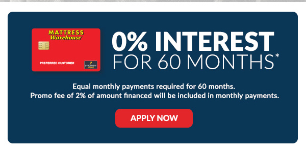 0% Interest for 60 Months | Apply Now