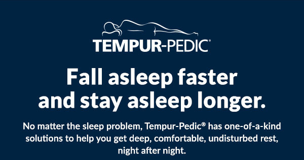 Tepur-Pedic - Fall asleep faster and stay asleep longer