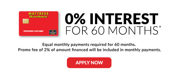 0% Interest for 60 Months | Apply Now