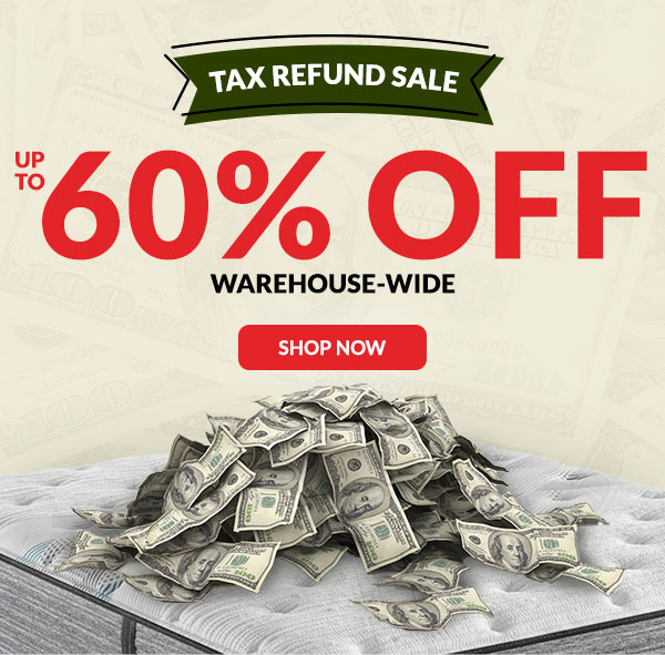Tax Refund Sale - Up to 60% off Warehouse-Wide | Shop Now