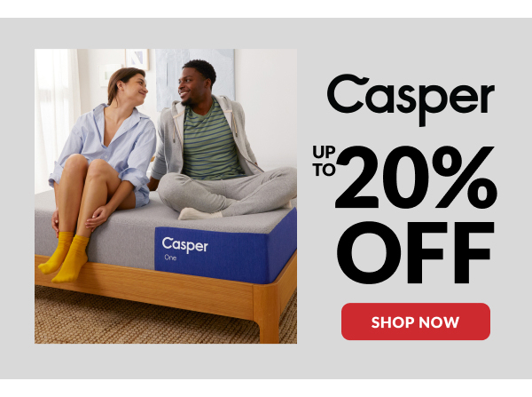 Casper - Up to 20% off | Shop Now