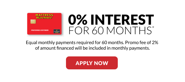 0% Interest for 60 Months | Apply Now