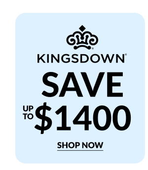 Kingsdown - Save up to $1400 | Shop Now