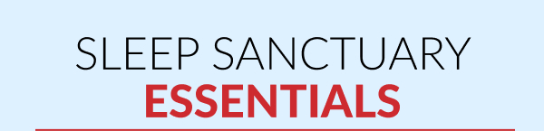 Sleep Sanctuary Essentials