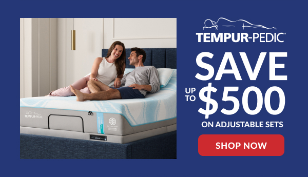 Tempur-Pedic - Save Up To $500 On Adjustable Sets | Shop Now