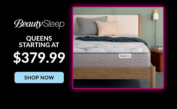 BeautySleep | Queens Starting At $379.99 | Shop Now