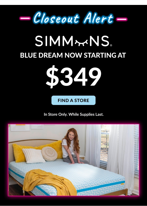 Closeout Alert | Simmons | Starting At $349 | Find A Store