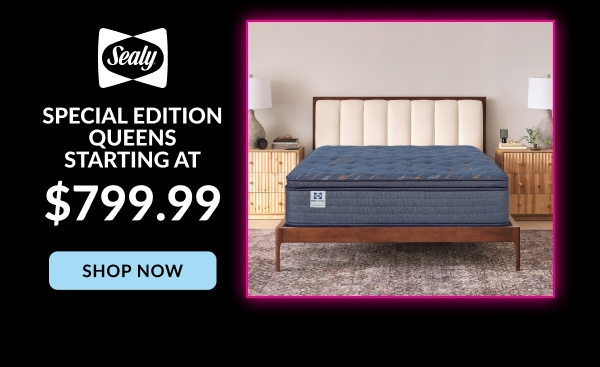 Sealy | Special Edition Queens Starting At $799.99