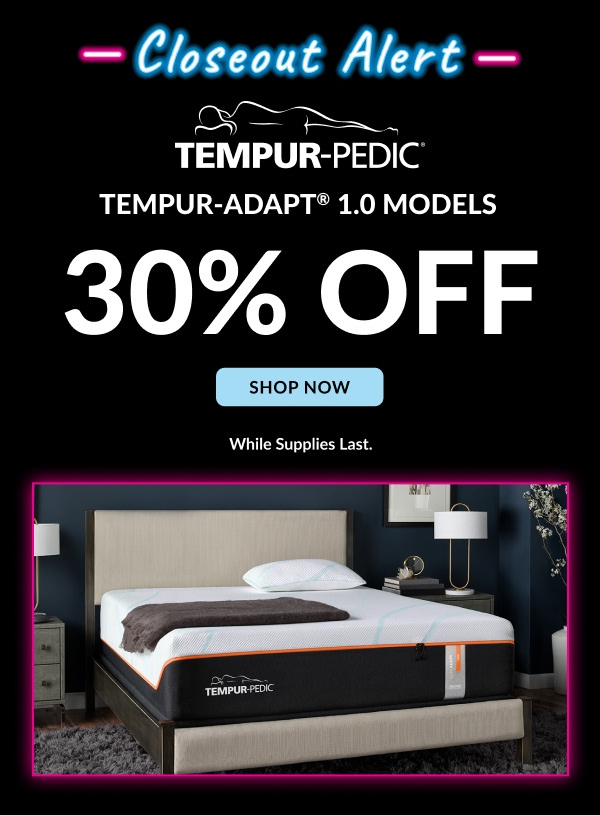Clouseout Alert | Tempur-pedic | Shop Now