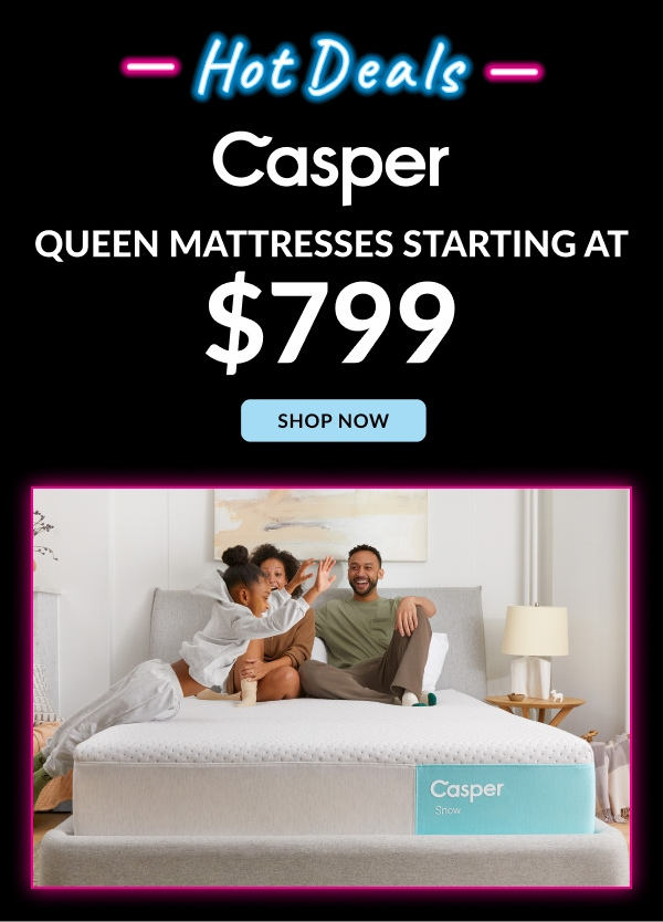 Hot Deals | Casper | Shop Now