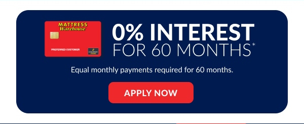 0% Interest For 60 Months* | Apply Now