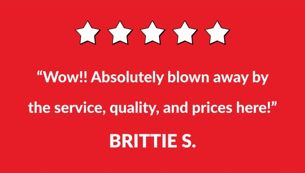 "Wow!! Absolutely blown away by the service, quality, and pieces here!" Brittie S.
