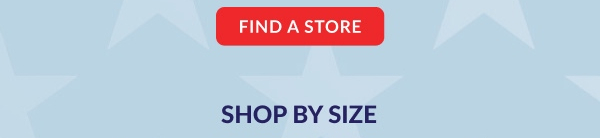 Labor day | Find A Store | Shop By Size