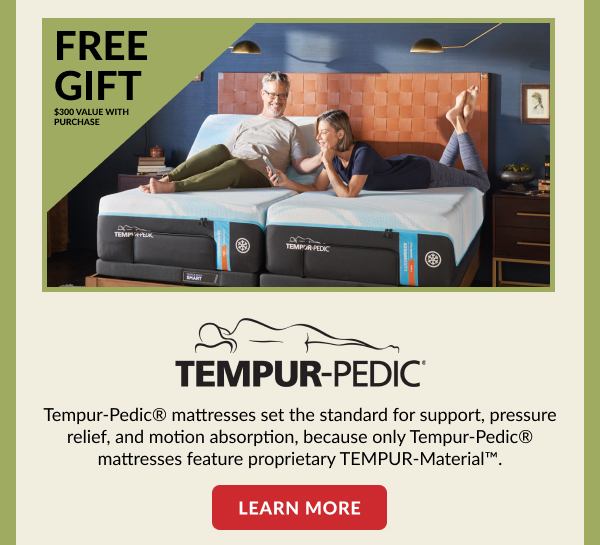 Free Gift $300 Value With Purchase | Tempur-Pedic® | Learn More