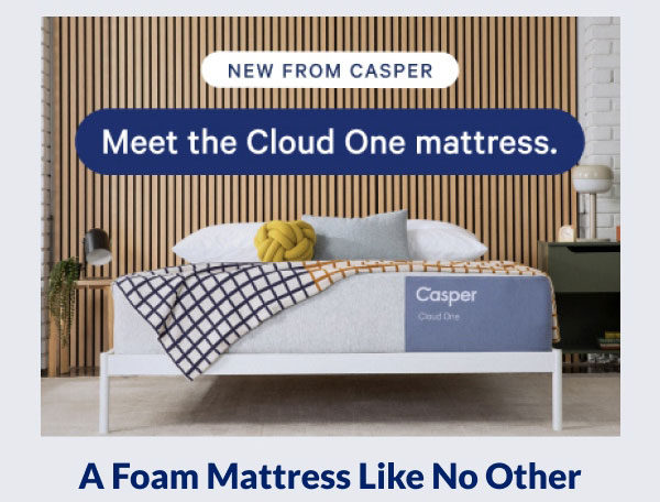 New From Casper | Meet The Cloud One Mattress | A Foam Mattress Like No Other